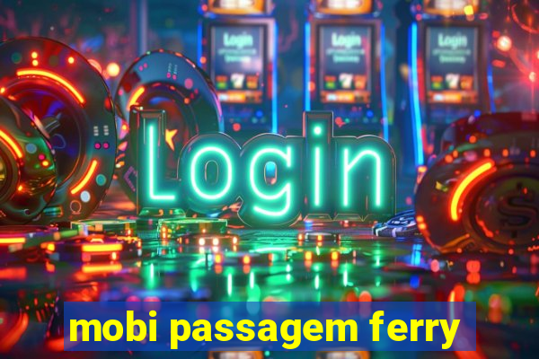 mobi passagem ferry